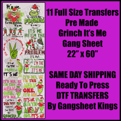 I'm the Problem Grinch Gang Sheet