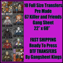 67 Killer and Friends Gangsheet