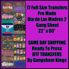Dia de Las Madres 2 Gangsheet
