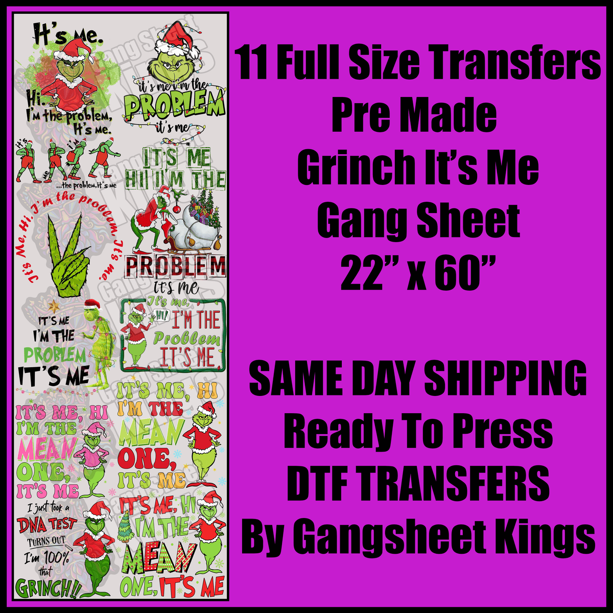 I'm the Problem Grinch Gang Sheet