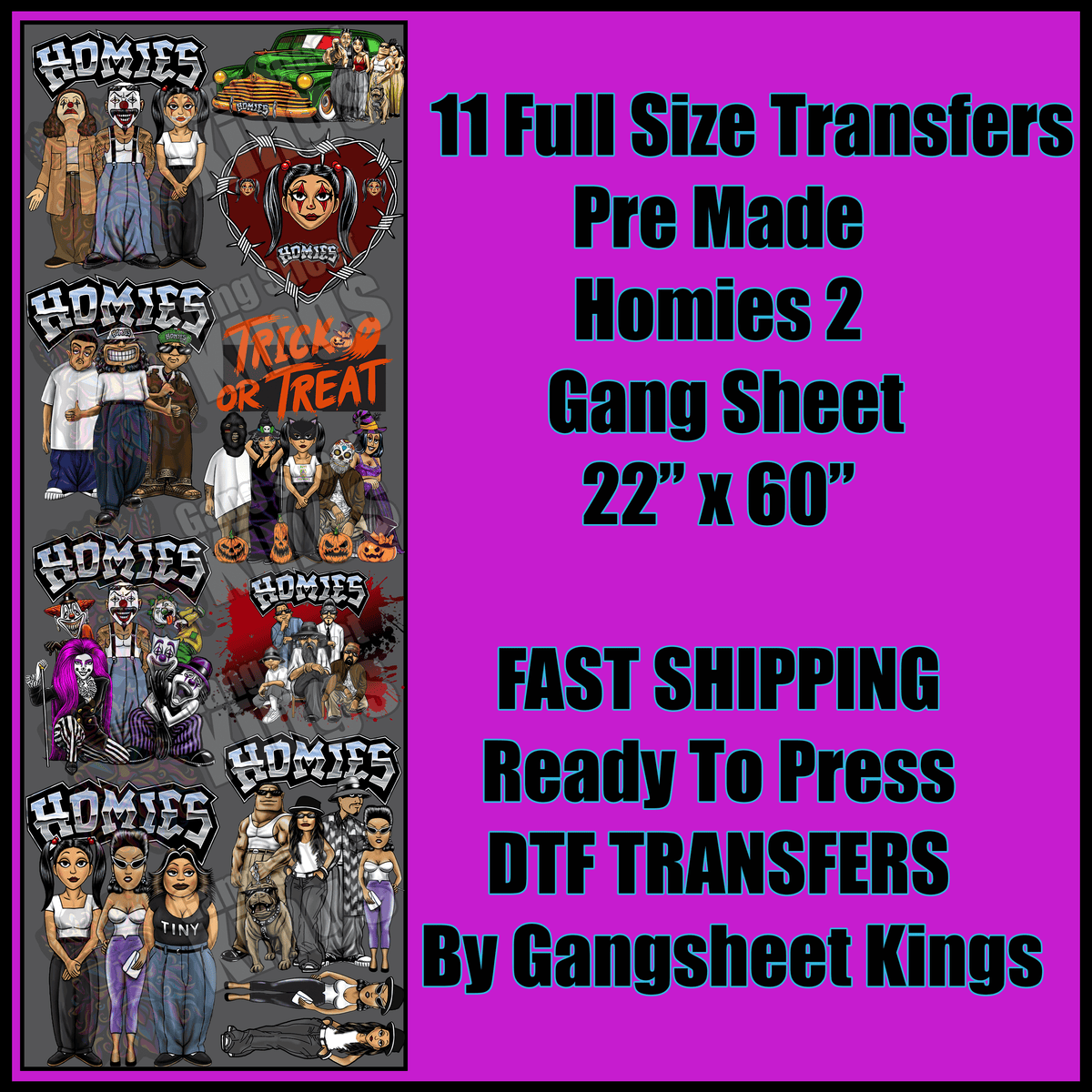 Homies 2 Gangsheet
