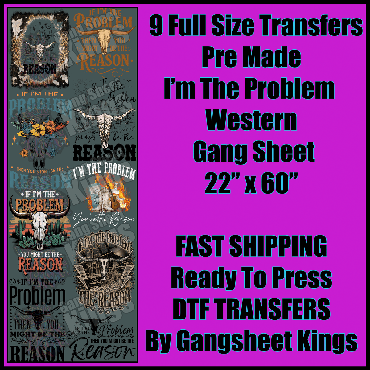 I'm The Problem Gangsheet