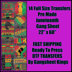 Juneteenth Gangsheet