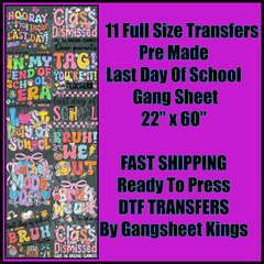 Last Day of School Gangsheet