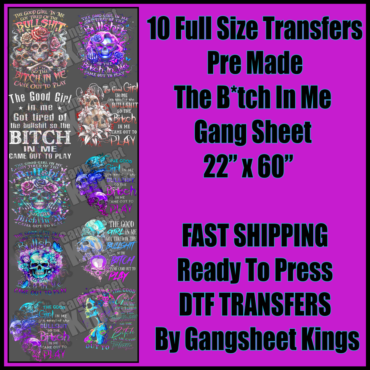 The B*tch In Me Gangsheet